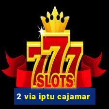 2 via iptu cajamar